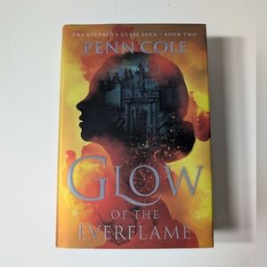 Glow of the Everflame by Penn Cole Hardcover Book